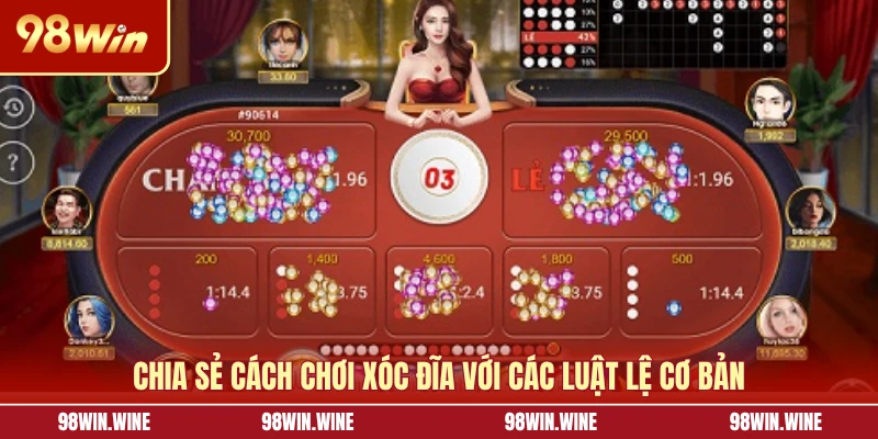 Cách Chơi Xóc Đĩa Đánh Đâu Thắng Đó Như Các Chuyên Gia 5 Chia sẻ cách chơi Xóc Đĩa với các luật lệ cơ bản
